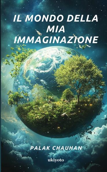 Il mondo della mia immaginazione
