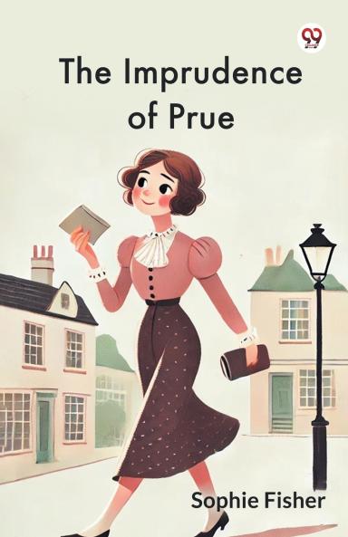The Imprudence of Prue
