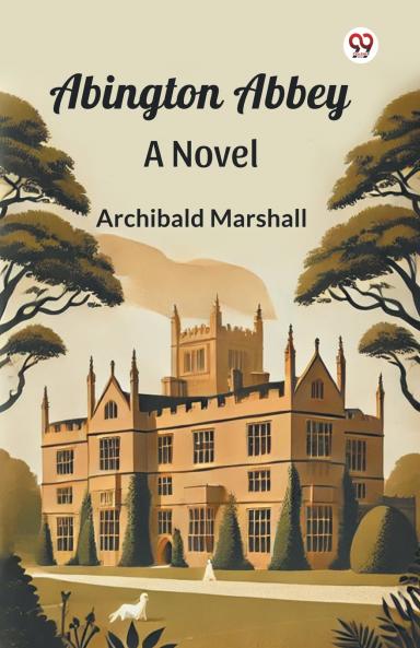 Abington Abbey A Novel