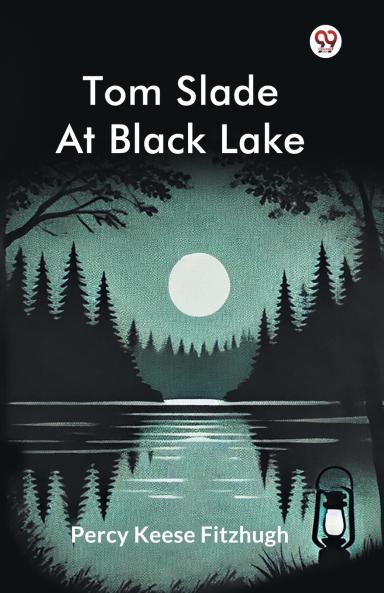 Tom Slade At Black Lake