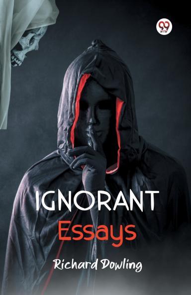 Ignorant Essays