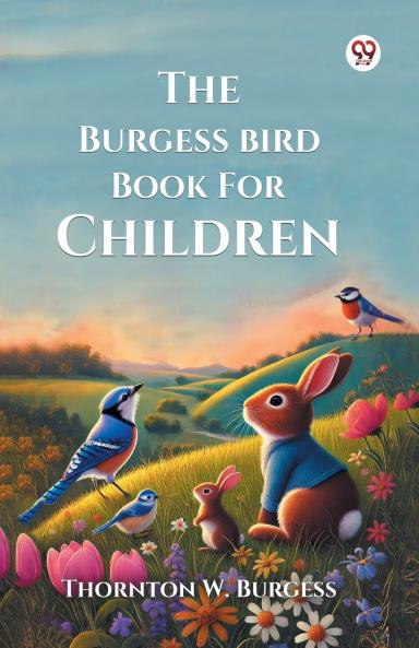 The Burgess Bird Book For Children