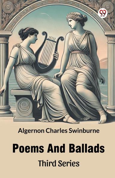 Poems And Ballads Third Series