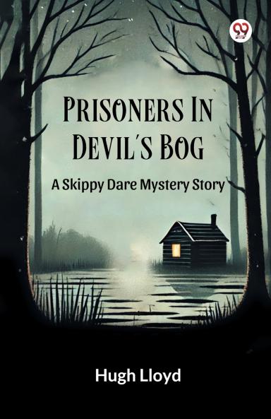 Prisoners In Devil s Bog A Skippy Dare Mystery Story