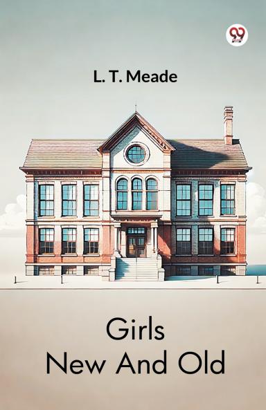 Girls New And Old