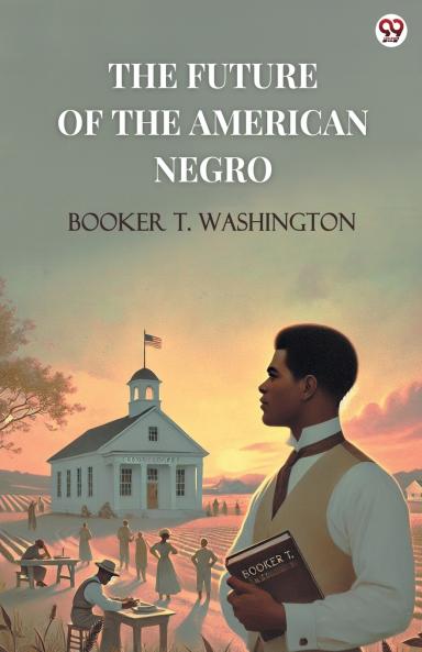 The Future Of The American Negro