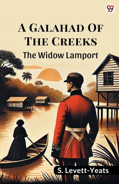A Galahad Of The Creeks The Widow Lamport