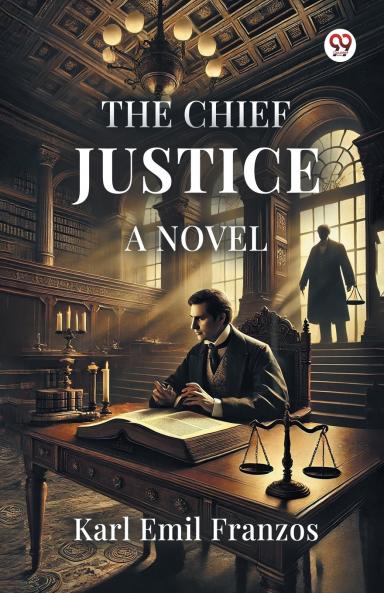 The Chief Justice A Novel