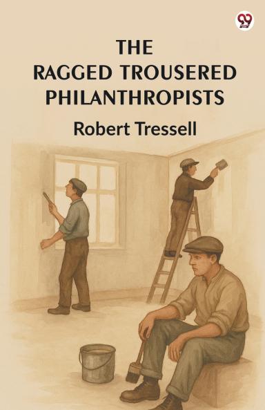 The Ragged Trousered Philanthropists
