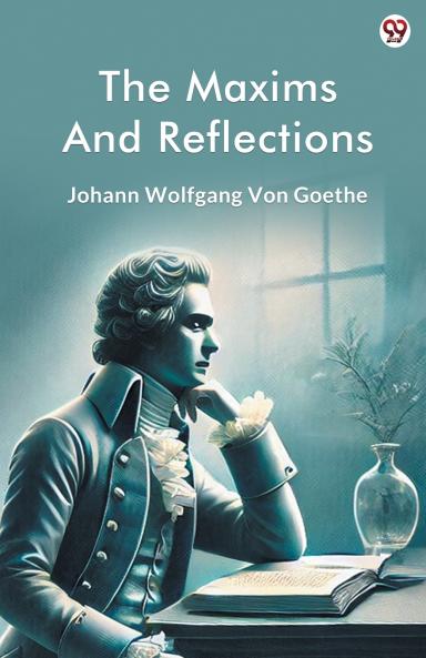 The Maxims And Reflections
