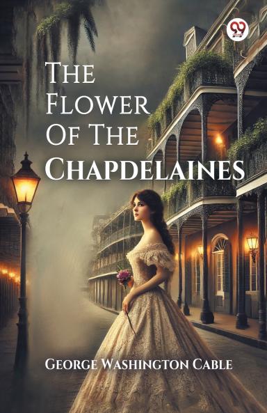 The Flower Of The Chapdelaines