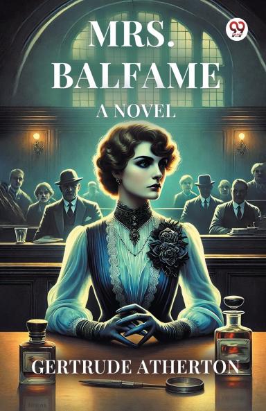 Mrs. Balfame A Novel