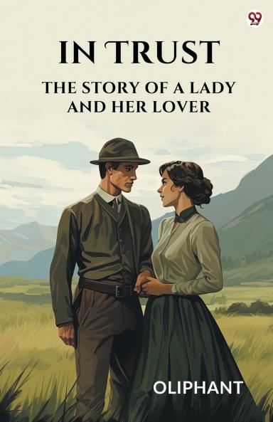 In Trust The Story Of A Lady And Her Lover