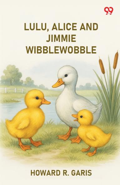 Lulu Alice And Jimmie Wibblewobble