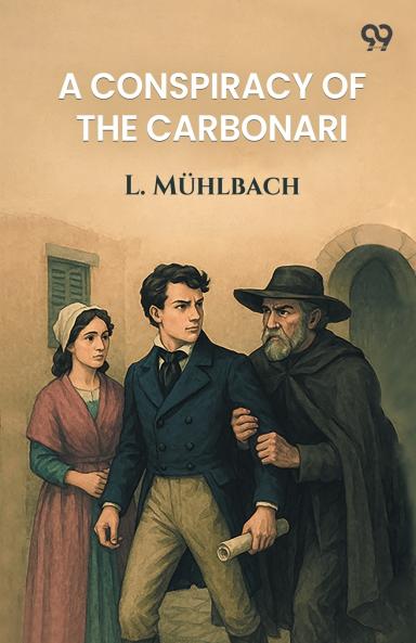 A Conspiracy Of The Carbonari