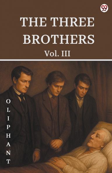 The Three Brothers Vol. III
