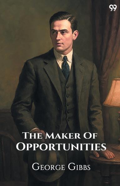 The Maker Of Opportunities