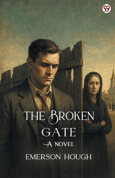 The Broken Gate A Novel