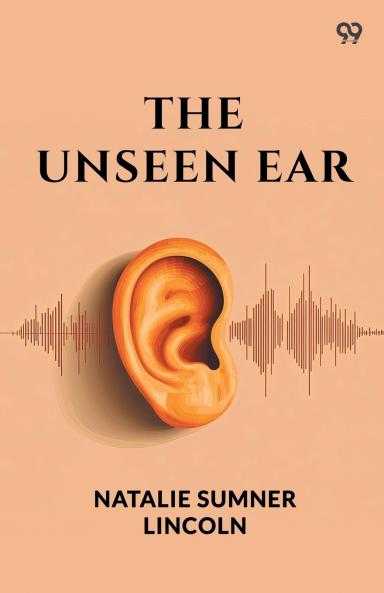 The Unseen Ear