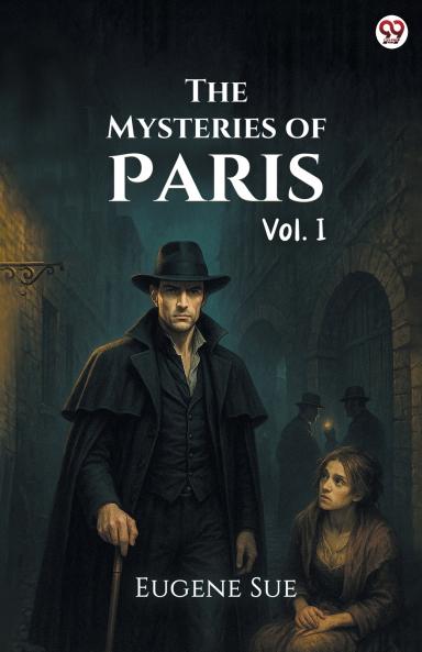 The Mysteries of Paris Vol. I