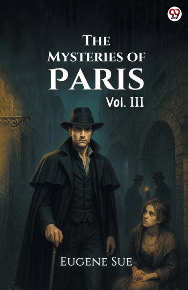 The Mysteries of Paris Vol. III
