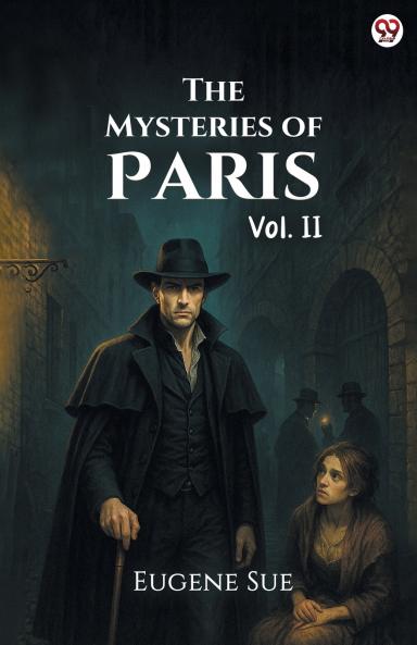 The Mysteries of Paris Vol. II