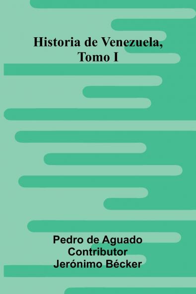 Historia De Venezuela Tomo I