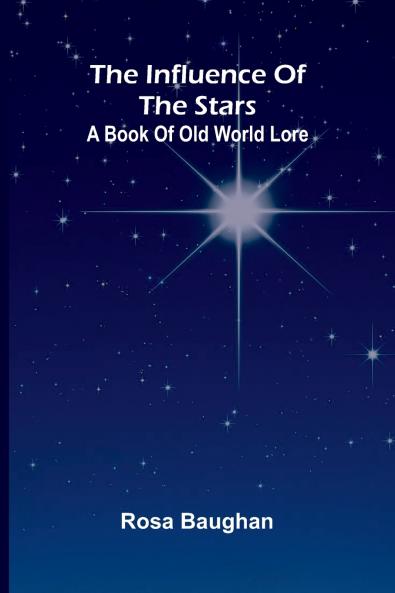 The Influence Of The Stars