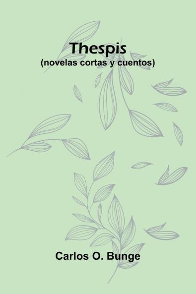 Thespis (Novelas Cortas Y Cuentos)