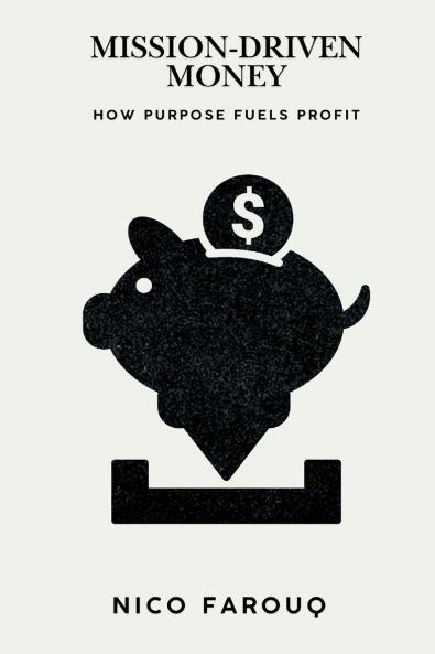 Mission-Driven Money