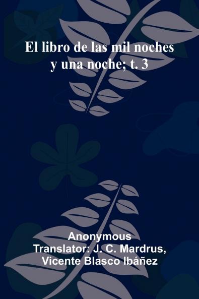 El Libro De Las Mil Noches Y Una Noche; T. 3