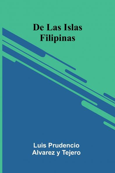 De Las Islas Filipinas