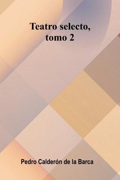 Teatro Selecto Tomo 2