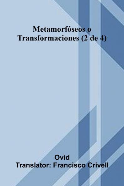 Metamorf seos O Transformaciones (2 De 4)