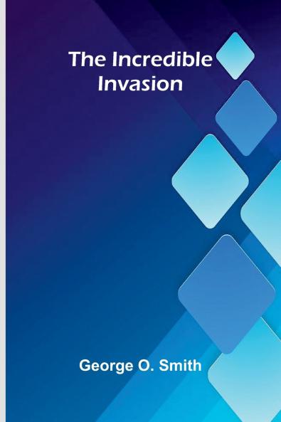 The Incredible Invasion