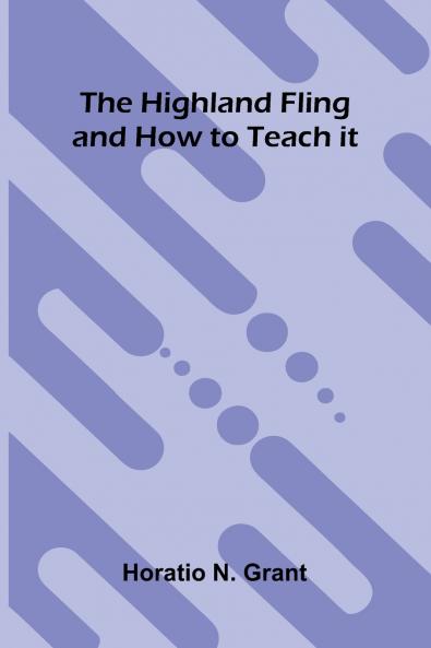 The Highland Fling And How To Teach It