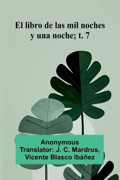 El Libro De Las Mil Noches Y Una Noche; T. 7