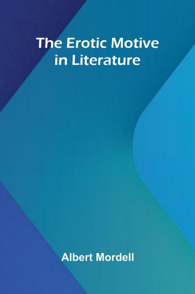 The Erotic Motive In Literature