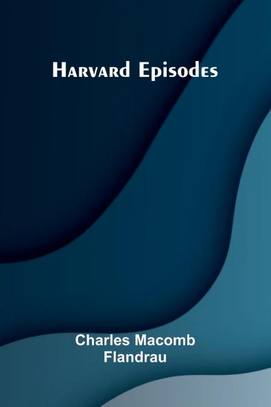 Harvard Episodes