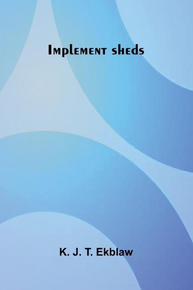 Implement Sheds