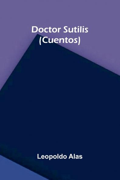 Doctor Sutilis (Cuentos)