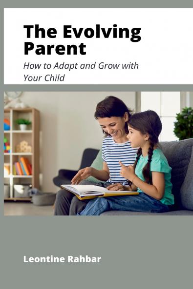 The Evolving Parent