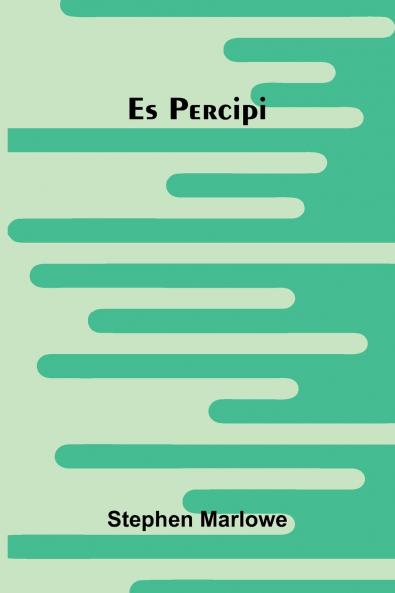 Es Percipi