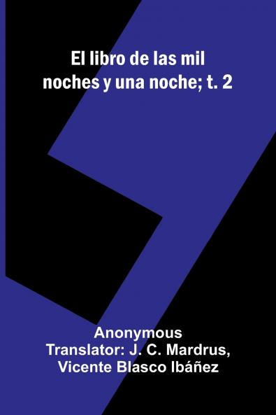 El Libro De Las Mil Noches Y Una Noche; T. 2