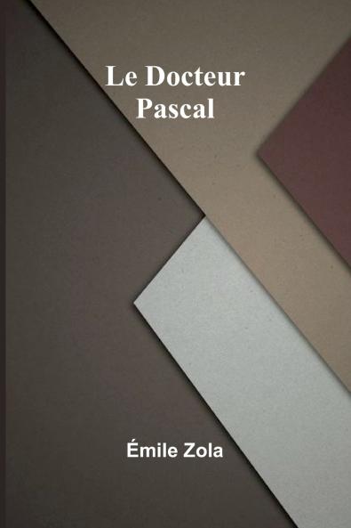 Le Docteur Pascal