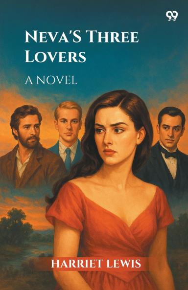 Neva's Three Lovers A Novel