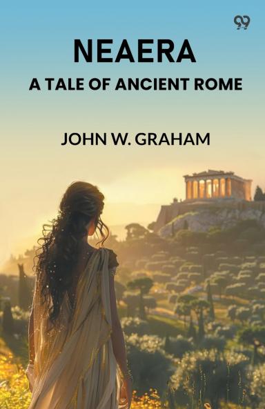 Neaera A Tale Of Ancient Rome