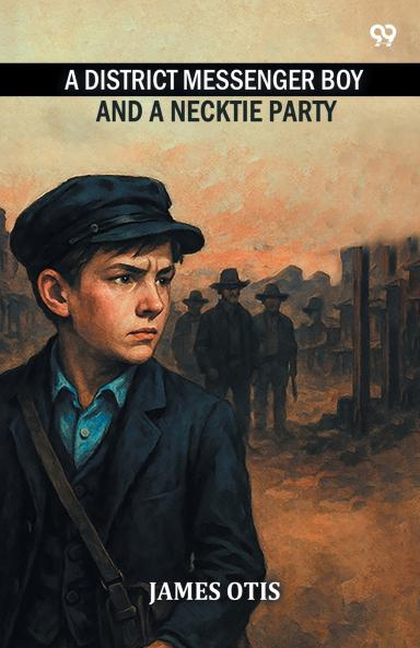 A District Messenger Boy And A Necktie Party