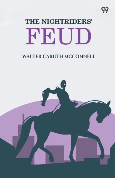 The Nightriders' Feud