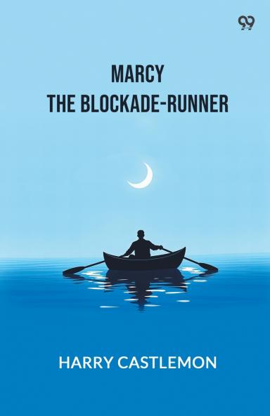 Marcy The Blockade-Runner